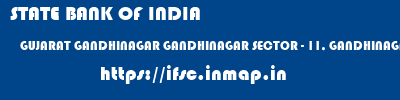 ifsc code of STATE BANK OF INDIA GUJARAT GANDHINAGAR GANDHINAGAR SECTOR - 11, GANDHINAGAR STATE BANK OF INDIA GUJARAT GANDHINAGAR GANDHINAGAR SECTOR - 11, GANDHINAGAR ifsc code